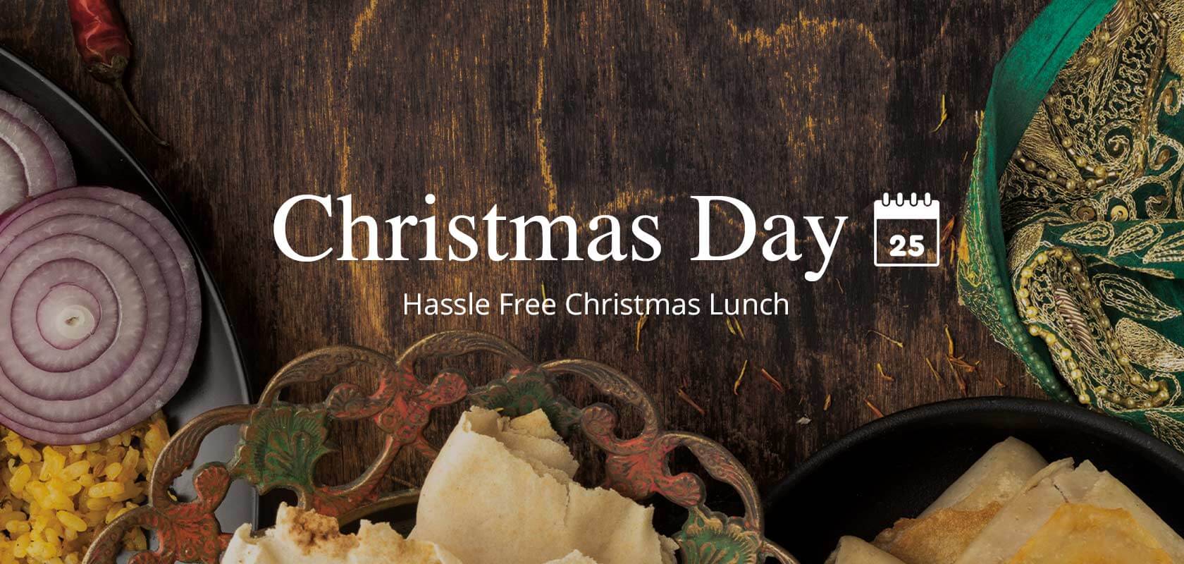 Hassle Free Christmas Day Lunch Text Over an Indian Christmas Feast